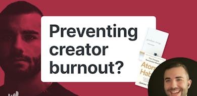 How to prevent creator burnout (Traf)