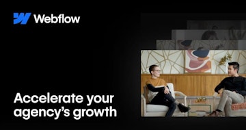  Webflow empowers agencies to deliver high-quality client work, faster.