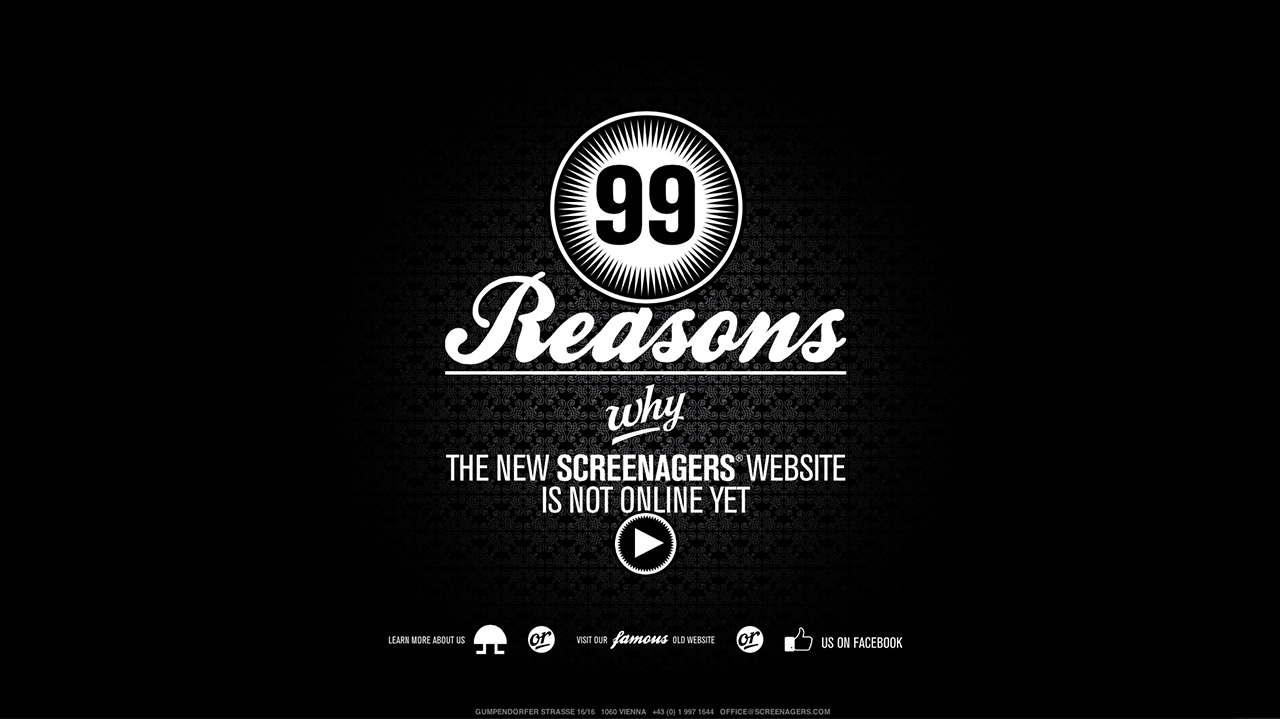 99 reasons why the new Screenagers website is not online yet Website Screenshot